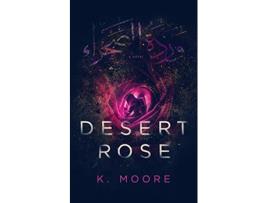 Livro Desert Rose de K Moore (Inglês)