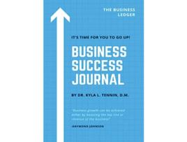 Livro The Business Success Journal de Kyla Latrice Tennin (Inglês)