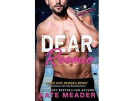 Livro Dear Roomie A Rookie Rebels Novel de Kate Meader (Inglês)