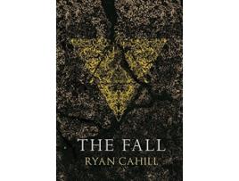 Livro The Fall The Bound and the Broken de Ryan Cahill (Inglês)