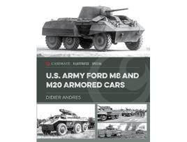 Livro U.S. Army Ford M8 and M20 Armored Cars de Didier Andres (Inglês - Capa Dura)