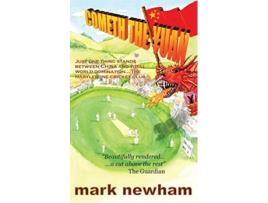 Livro Cometh the Yuan Just One Thing Stands Between China and Total World Domination the Marylebone Cricket Club de Mark Newham (Inglês)