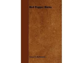 Livro Red Pepper Burns de Grace S Richmond (Inglês)