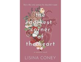 Livro Darkest Corner of the Heart de Lisina Coney (Inglês)