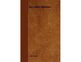 Livro The Little Minister de James Matthew Barrie (Inglês)