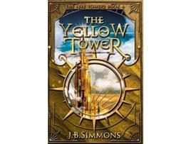 Livro The Yellow Tower 4 Five Towers de JB Simmons (Inglês)