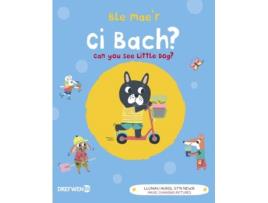 Livro Ble Maer Ci Bach Can You See the Little Dog de Translated by Elin Meek Illustrated by Emilie Lapeyre (Inglês)