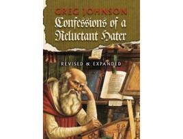 Livro Confessions Of A Reluctant Hater de Greg Johnson (Inglês - Capa Dura)