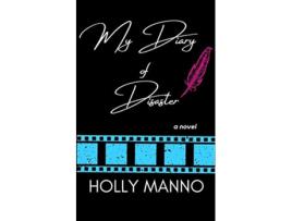 Livro My Diary of Disaster de Holly Manno (Inglês)