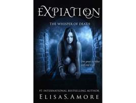 Livro Expiation The Whisper of Death 4 de Elisa S Amore (Inglês)