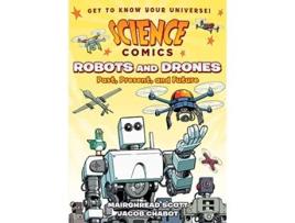 Livro Science Comics Robots and Drones de Mairghread Scott (Inglês - Capa Dura)