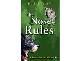 Livro The Nose Rules A Spunky Murder Mystery de Holly L Lewitas (Inglês)