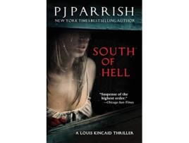 Livro South of Hell A Louis Kincaid Thriller de PJ Parrish (Inglês)