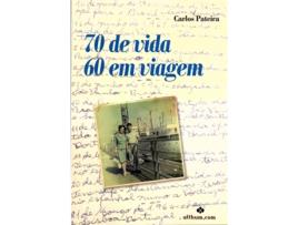 Livro 70 Anos de Vida, 60 em Viagem .