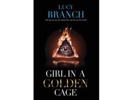 Livro Girl In A Golden Cage Gold Gift de Lucy Branch (Inglês)