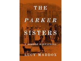 Livro Parker Sisters de Lucy Maddox (Inglês - Capa Dura)