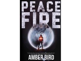 Livro Peace Fire Peaceforgers de Amber Bird (Inglês)