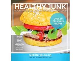 Livro Healthy Junk de Sharny Kieser Julius Kieser (Inglês)