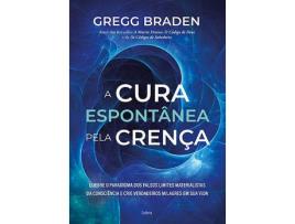 Livro A Cura Espontânea Pela Crença de Gregg Braden (Português)