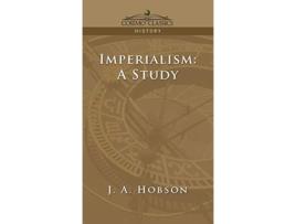 Livro Imperialism A Study de J A Hobson (Inglês - Capa Dura)