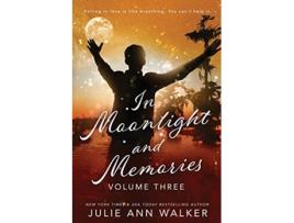 Livro In Moonlight and Memories Volume Three de Julie Ann Walker (Inglês)