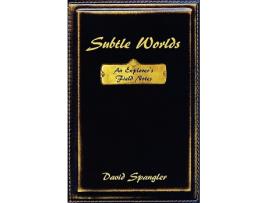 Livro Subtle Worlds An Explorers Field Notes de David Spangler (Inglês)