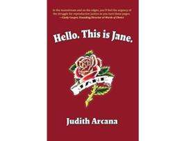 Livro Hello This is Jane de Judith Arcana (Inglês)