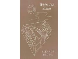 Livro White Ink Stains de Eleanor Brown (Inglês)