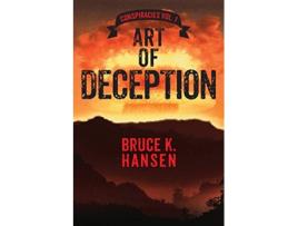 Livro Art of Deception Conspiracies Vol 1 de Bruce K Hansen (Inglês)