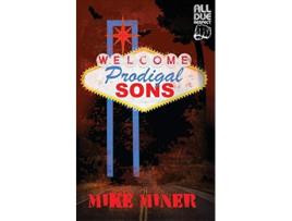 Livro Prodigal Sons de Mike Miner (Inglês)