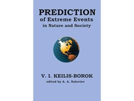 Livro Prediction of extreme events in nature and society de Vladimir I KeilisBorok (Inglês)