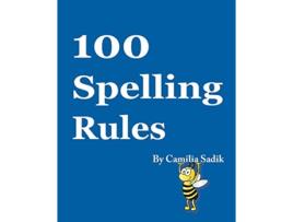 Livro 100 Spelling Rules de Camilia Sadik (Inglês)