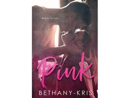 Livro Pink de Bethany-Kris (Inglês)