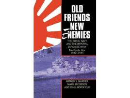 Livro Old Friends, New Enemies. The Royal Navy and the Imperial Japanese Navy de Arthur J Marder, Mark Jacobsen et al. (Inglês - Capa Dura)