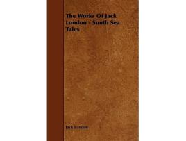 Livro South Sea Tales de Jack London (Inglês)