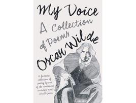 Livro My Voice A Collection of Poems de Oscar Wilde (Inglês)