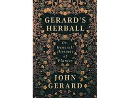 Livro Gerards Herball Or Generall Historie of Plantes de John Gerard (Inglês)