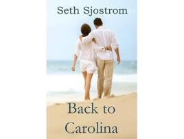 Livro Back to Carolina A Beach Romance de Seth Sjostrom (Inglês)