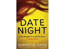 Livro Date Night An absolutely gripping psychological thriller with a jawdropping twist de Samantha Hayes (Inglês)