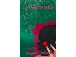 Livro A Soul Forgotten A Soul Saga de Raquel Gabrielle (Inglês)