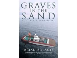 Livro Graves in the Sand A Cole Williams Novel The Cole Williams Story de Brian Boland (Inglês)