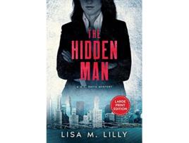 Livro The Hidden Man A Large Print Mystery QC Davis Large Print Mysteries de Lisa M Lilly (Inglês)