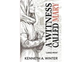 Livro A Witness Called Mary Large Print Edition de Kenneth Winter (Inglês)