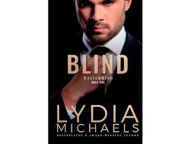 Livro Blind A Mastermind Novel de Lydia Michaels (Inglês)