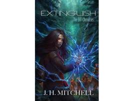 Livro Extinguish 1 Ext Chronicles de J H Mitchell (Inglês)