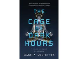 Livro Cage of Dark Hours de Marina Lostetter (Inglês - Capa Dura)