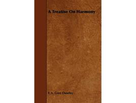 Livro A Treatise On Harmony de F A Gore Ouseley (Inglês)