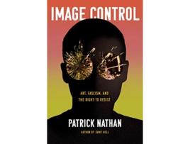 Livro Image Control de Patrick Nathan (Inglês - Capa Dura)
