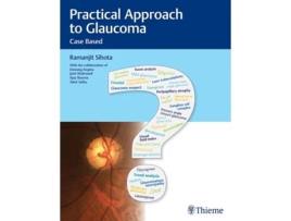 Livro Practical Approach to Glaucoma de Ramanjit Sihota (Inglês - Capa Dura)