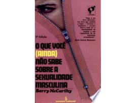 Livro O que Você não Sabe Sobre a Sexualidade Masculina de Barry Mccarthy (Português do Brasil)